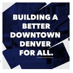 Building a Better Downtown Denver